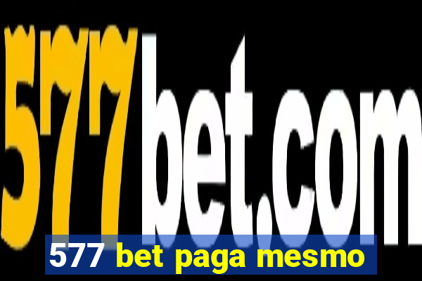 577 bet paga mesmo