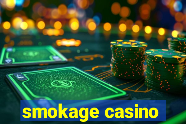 smokage casino