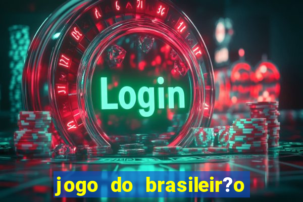 jogo do brasileir?o para hoje