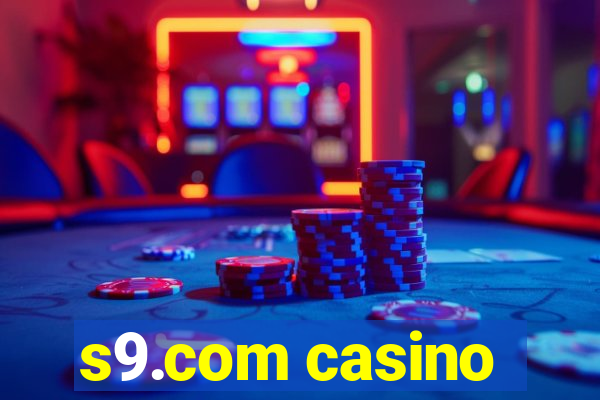 s9.com casino