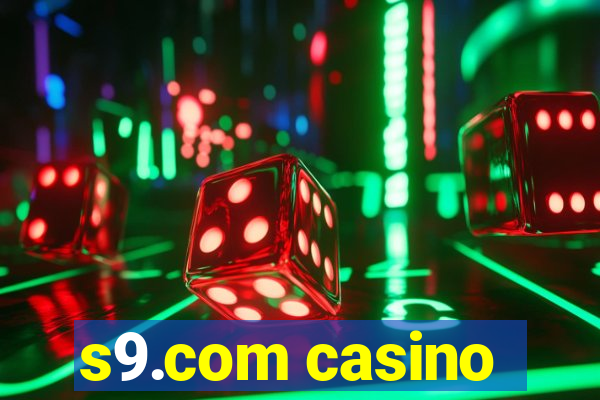 s9.com casino