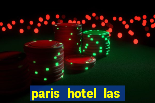 paris hotel las vegas casino