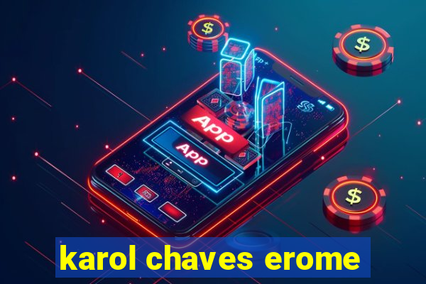 karol chaves erome