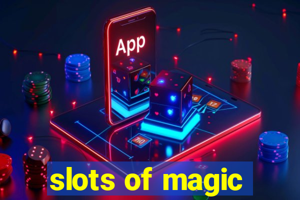 slots of magic