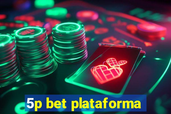 5p bet plataforma