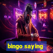 bingo saying