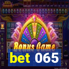 bet 065