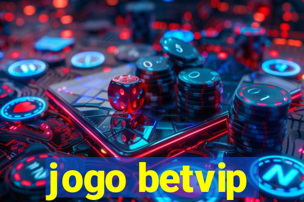 jogo betvip