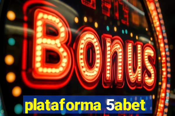 plataforma 5abet