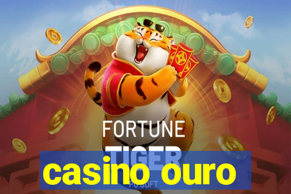 casino ouro