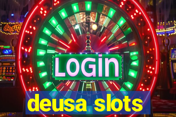 deusa slots