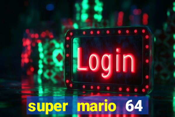 super mario 64 beta jogar