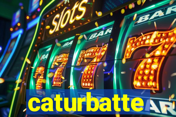 caturbatte