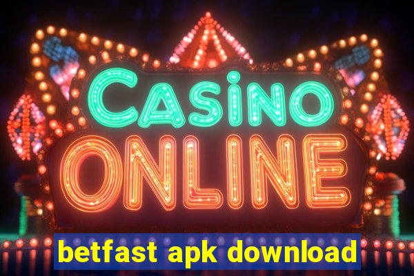 betfast apk download