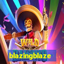 blazingblaze