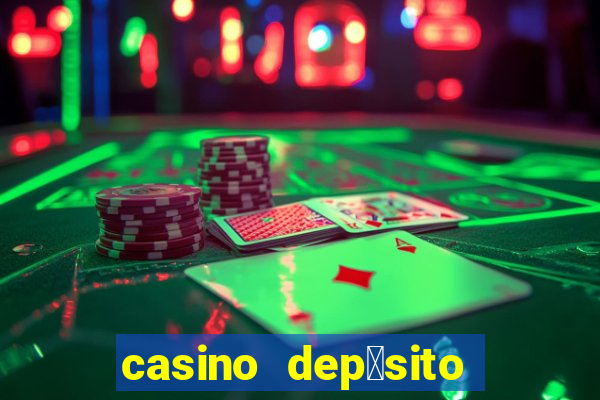 casino dep贸sito m铆nimo 1 euro