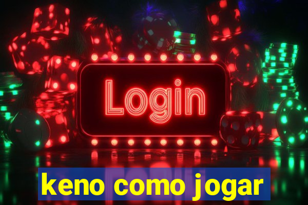 keno como jogar