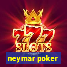 neymar poker