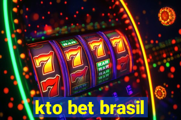 kto bet brasil