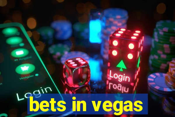 bets in vegas