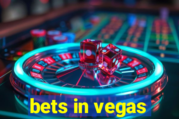 bets in vegas