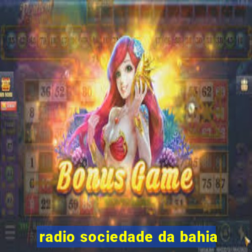 radio sociedade da bahia