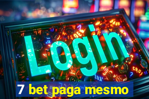 7 bet paga mesmo