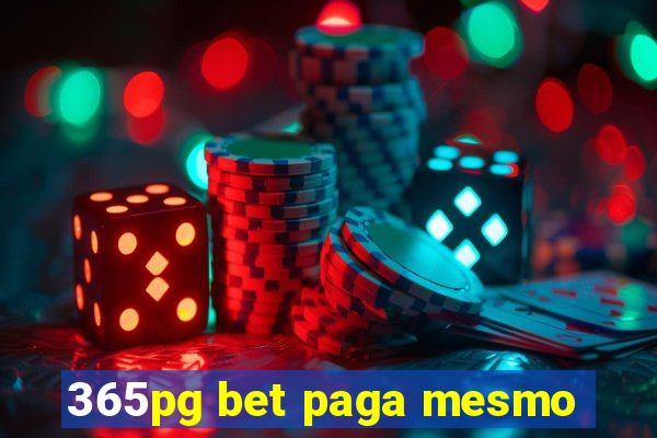 365pg bet paga mesmo