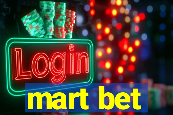 mart bet