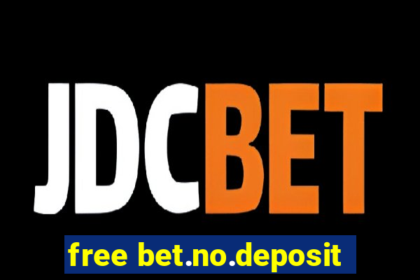 free bet.no.deposit