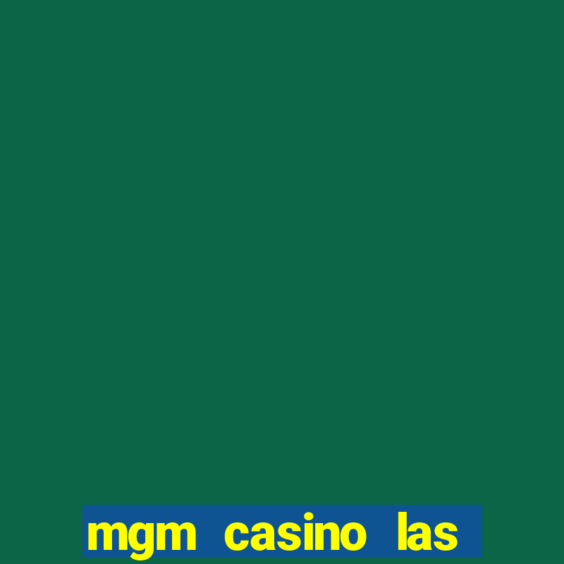 mgm casino las vegas nevada