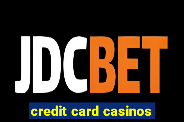 credit card casinos