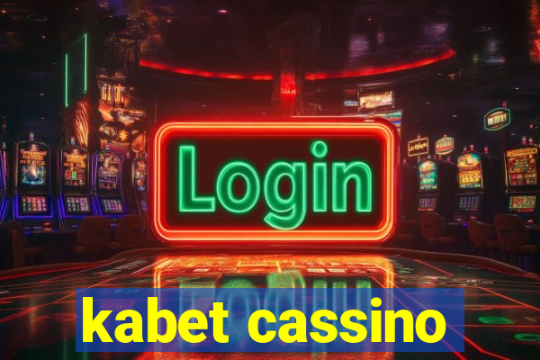 kabet cassino