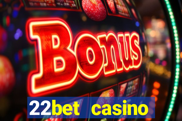 22bet casino recensione bonus