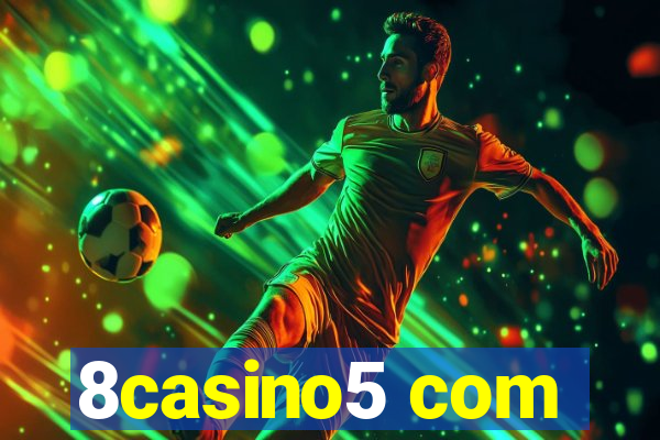 8casino5 com