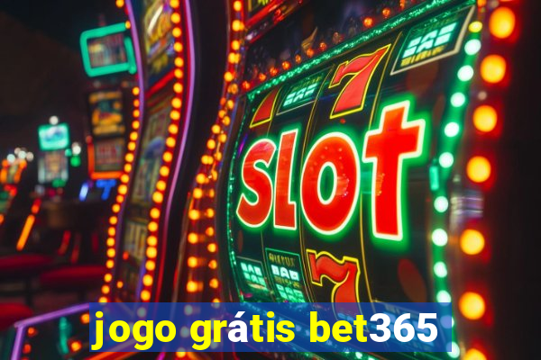 jogo grátis bet365