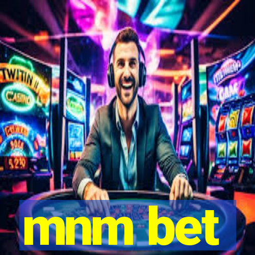 mnm bet