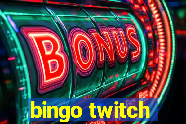 bingo twitch