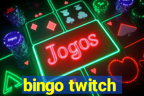 bingo twitch