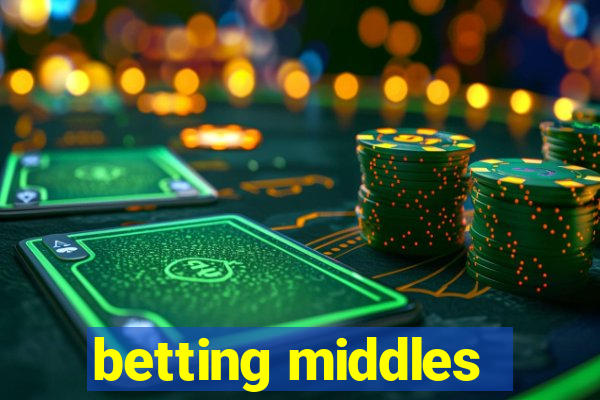 betting middles