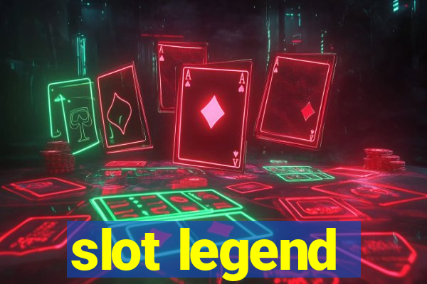 slot legend