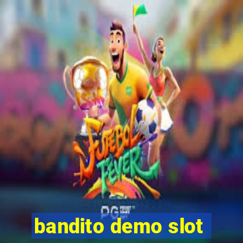 bandito demo slot