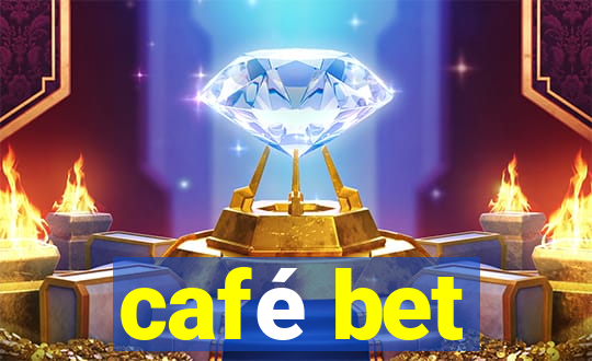 café bet