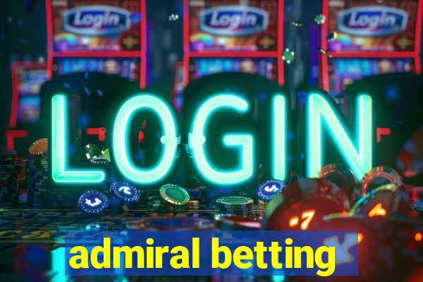 admiral betting