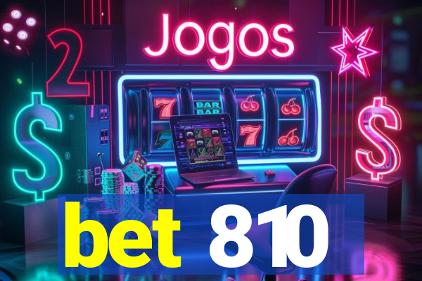 bet 810