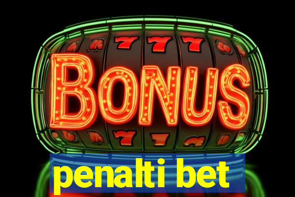 penalti bet