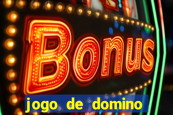 jogo de domino valendo dinheiro