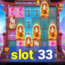 slot 33