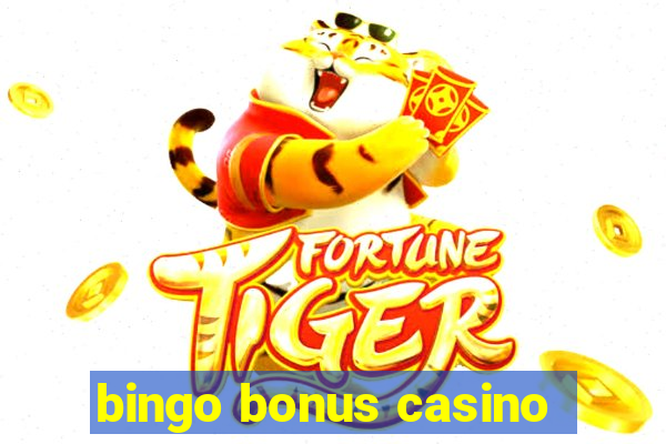 bingo bonus casino