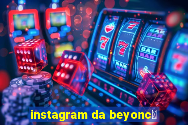 instagram da beyonc茅